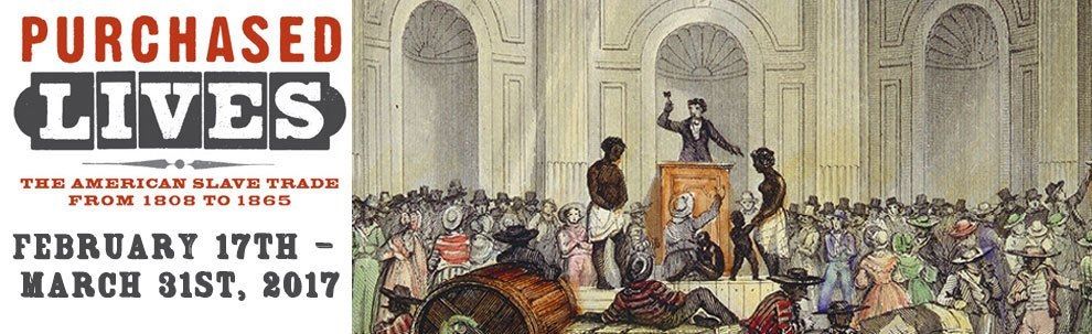 Purchased Lives - The American Slave Trade from 1808 to 1865